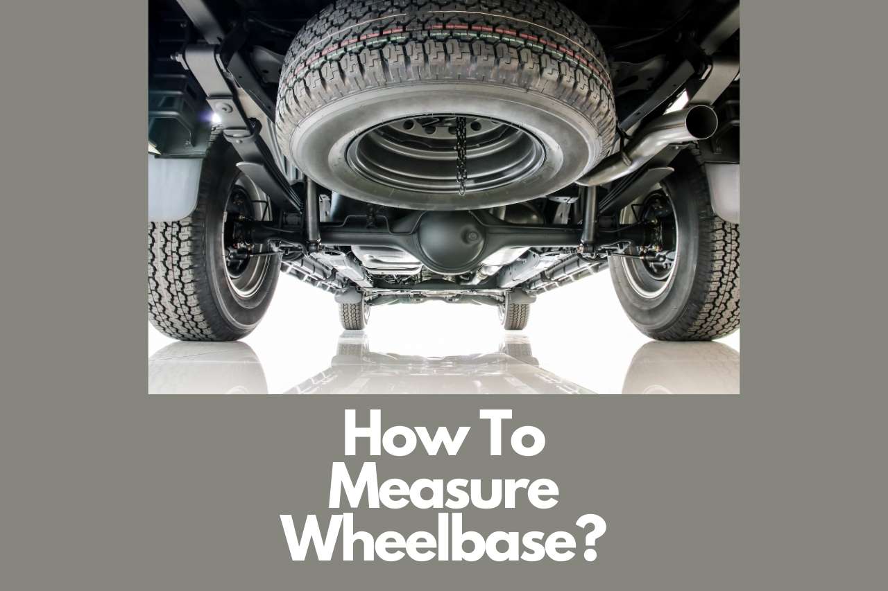 How to Measure Wheelbase