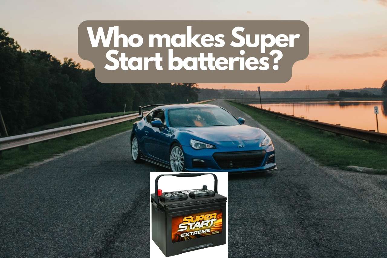 Who makes Super Start batteries