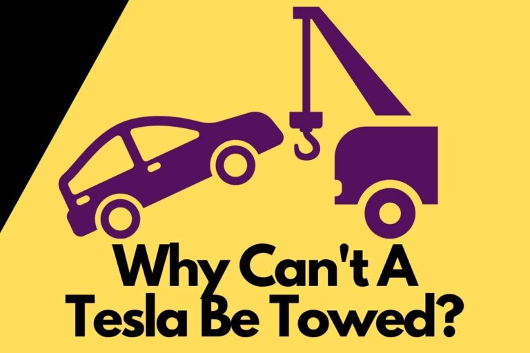 Why Can’t A Tesla Be Towed – Is It Only A Myth?