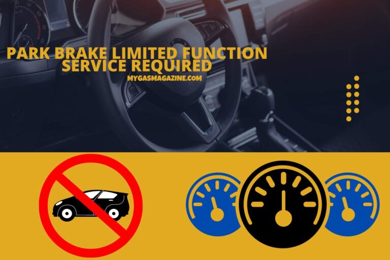 What Causes The Park Brake Limited Function Service Required Error?
