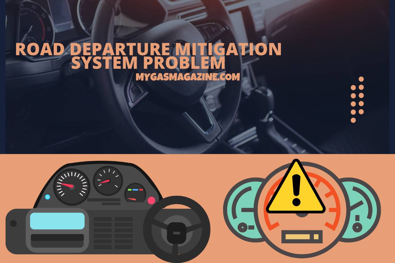 road departure mitigation system problem