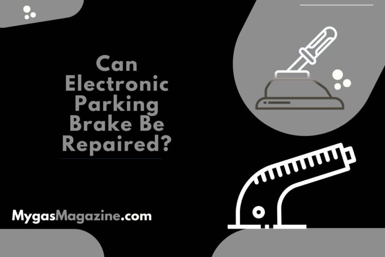 Can Electronic Parking Brake Be Repaired? Exploring Your Options!