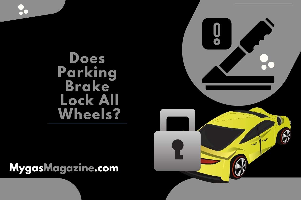 does parking brake lock all wheels