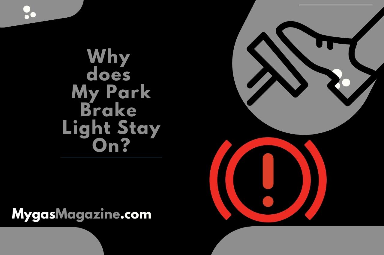 why does my park brake light stay on