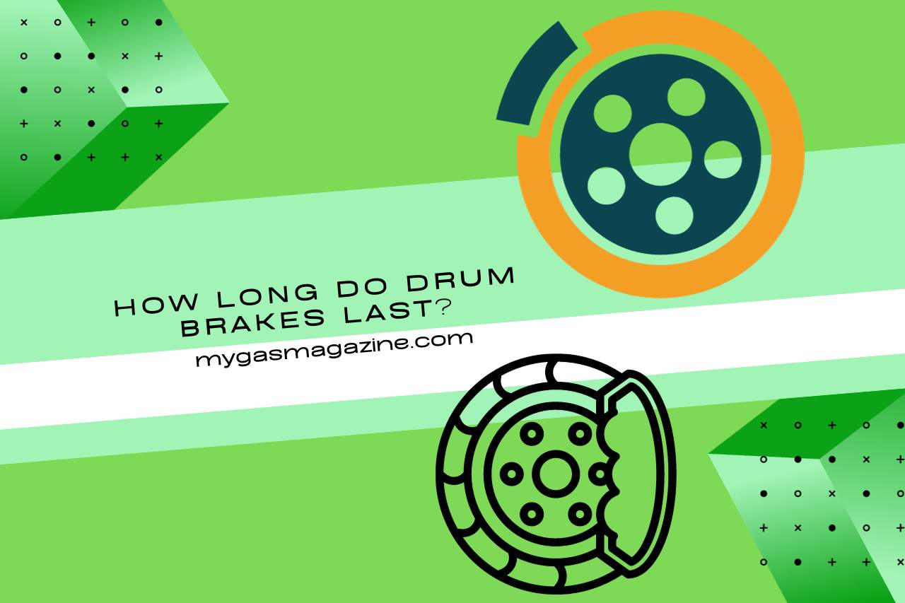 how long do drum brakes last