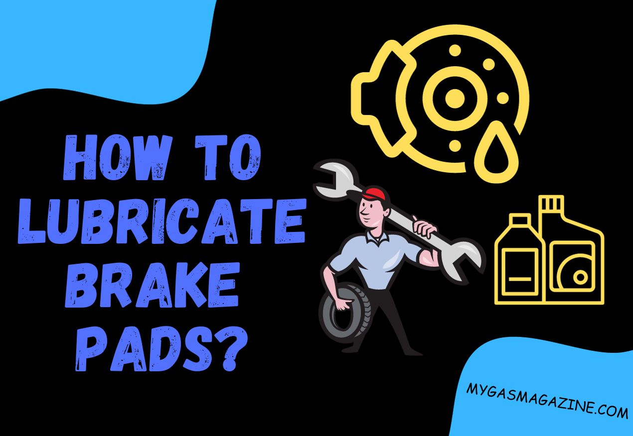how to lubricate brake pads
