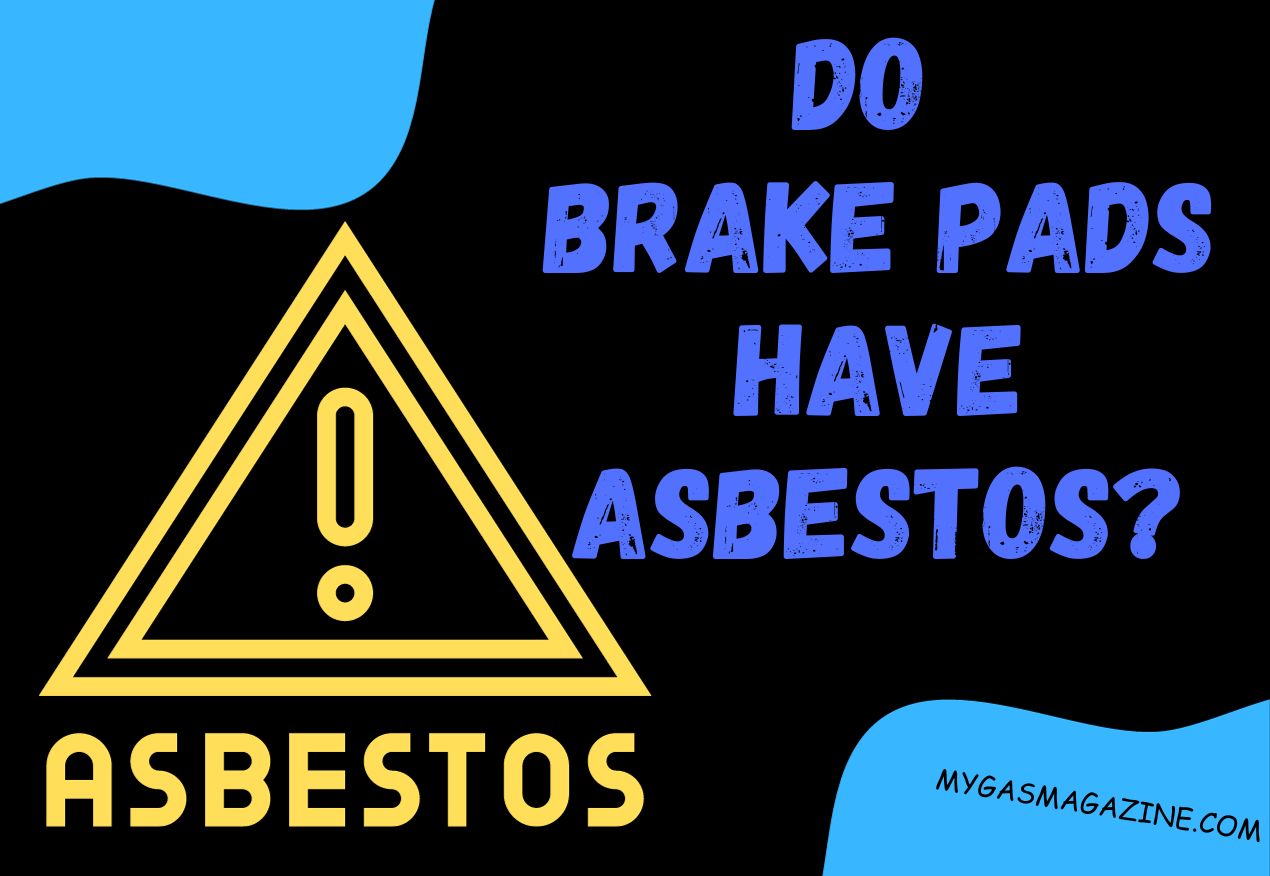 Do brake pads have asbestos?