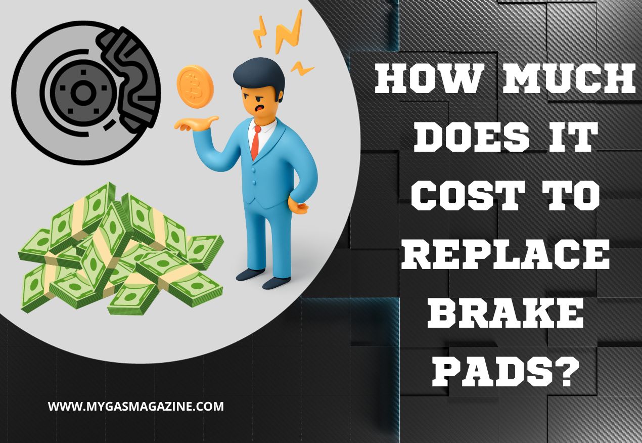 How much does it cost to replace brake pads