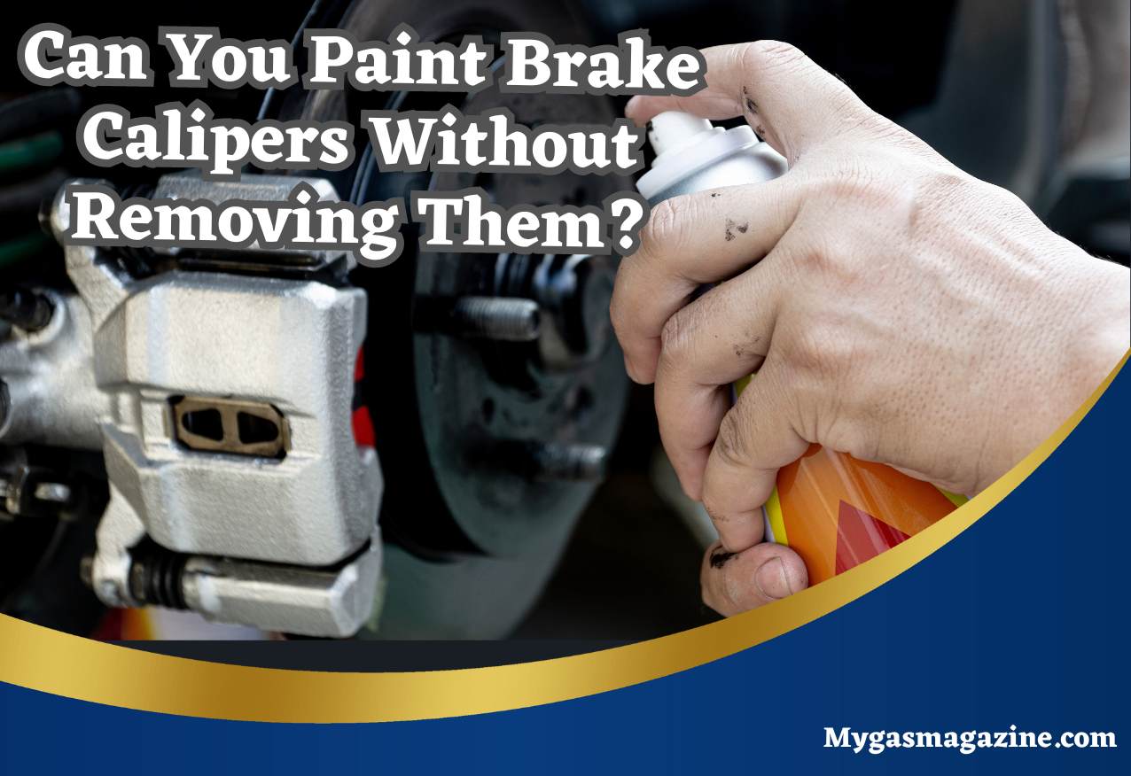 How do you Paint Brake Calipers Without Removing Them