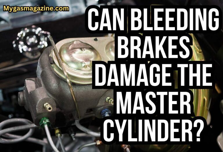 Can Bleeding Brakes Damage The Master Cylinder?
